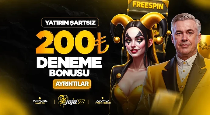 jojova 200 TL Deneme Bonusu